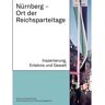 Imhof Verlag Nürnberg - Ort der Reichsparteitage