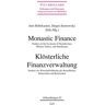 Lit Verlag Monastic Finance. Klösterliche Finanzverwaltung