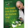 Oetinger Das knallt dem Frosch die Locken weg