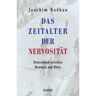 Carl Hanser Verlag Das Zeitalter der Nervosität