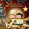Loewe Verlag GmbH Komm mit in die Weihnachtsbäckerei