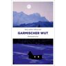 Emons Verlag Garmischer Wut