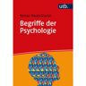 UTB GmbH Begriffe der Psychologie