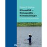 Herder Verlag GmbH Klimaethik - Klimapolitik - Klimasoziologie