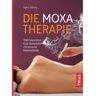 Trias Die Moxa-Therapie