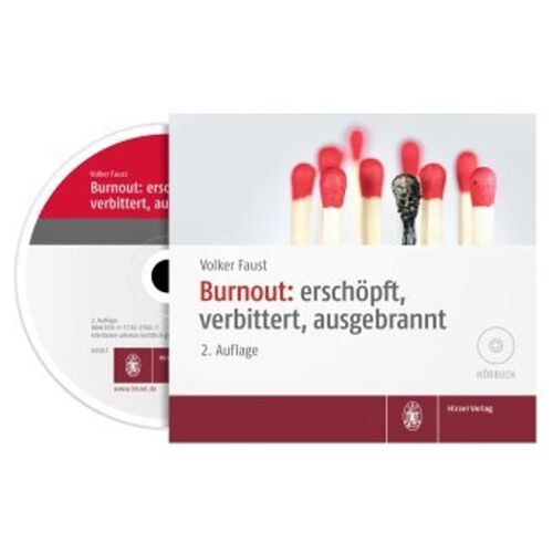 Hirzel Burnout: Erschöpft, Verbittert, Ausgebrannt, 1 Audio-Cd – Volker Faust (Hörbuch)
