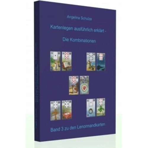 Angelina Schulze Verlag Kartenlegen Ausführlich Erklärt – Die Kombinationen, 5 Teile – Angelina Schulze, Taschenbuch