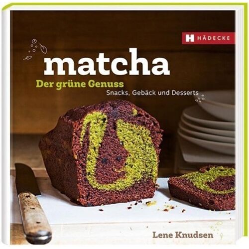 Hädecke Matcha – Der Grüne Genuss – Lene Knudsen, Gebunden
