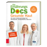 ZS Verlag Die Ern�hrungs-Docs - Gesunde Haut