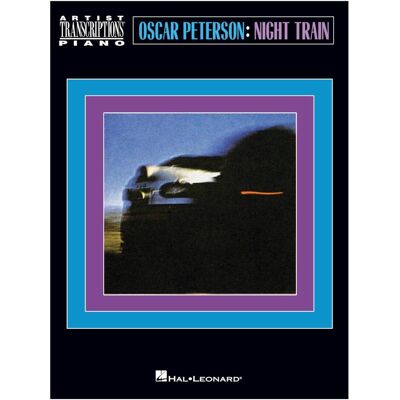 Hal Leonard Oscar Peterson - Night Train, Fachbücher Hal Leonard Oscar Peterson - Night Train, Fachbücher