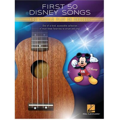 Hal Leonard First 50 Disney Songs You Should Play on Ukulele, Fachbücher Hal Leonard First 50 Disney Songs You Should Play on Ukulele, Fachbücher