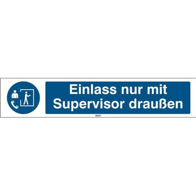 Brady, Sicherheitskennzeichnung, ISO-Sicherheitsschild - Einlass nur mit Supervisor draussen Brady, Sicherheitskennzeichnung, ISO-Sicherheitsschild - Einlass nur mit Supervisor draussen