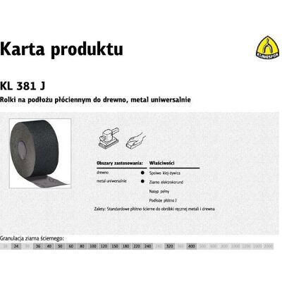 Klingspor Schleifmittel ROLKA NA PODŁOŻU PŁÓCIENNYM KL381J 150mm gr.240 Klingspor Schleifmittel ROLKA NA PODŁOŻU PŁÓCIENNYM KL381J 150mm gr.240