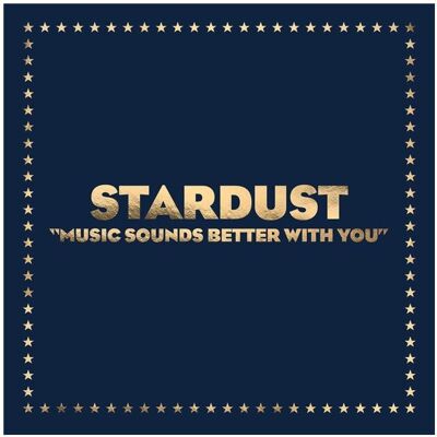 Because, Schallplatten, Music Sounds Better With You (12/'/' Vinyl) (stardust) Because, Schallplatten, Music Sounds Better With You (12/'/' Vinyl) (stardust)