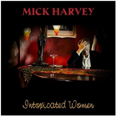 Mute, Schallplatten, Intoxicated Women (Ltd.Transparent Red Col.LP) (Mick Harvey) Mute, Schallplatten, Intoxicated Women (Ltd.Transparent Red Col.LP) (Mick Harvey)