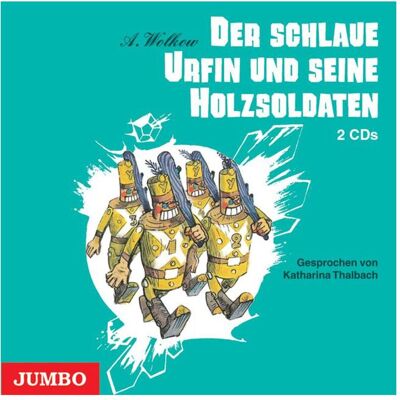 Jumbo Der schlaue Urfin u.s.Holzsoldaten, Hörbücher von Alexander Wolkow Jumbo Der schlaue Urfin u.s.Holzsoldaten, Hörbücher von Alexander Wolkow