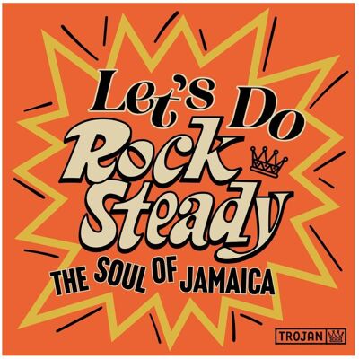 Trojan, Schallplatten, Let's Do Rock Steady(The Soul of Jamaica) (Various Artists) Trojan, Schallplatten, Let's Do Rock Steady(The Soul of Jamaica) (Various Artists)