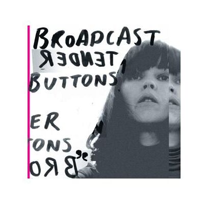 Warp, Schallplatten, Broadcast-Tender Buttons (Broadcast) Warp, Schallplatten, Broadcast-Tender Buttons (Broadcast)