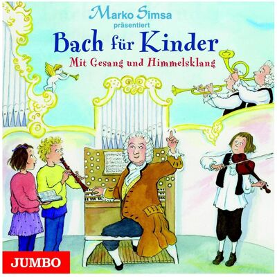 Jumbo CD Bach für Kinder - Mit Gesang und Himmelsklang, Hörbücher von Johann Sebastian Bach Jumbo CD Bach für Kinder - Mit Gesang und Himmelsklang, Hörbücher von Johann Sebastian Bach