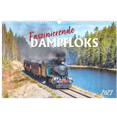 Alpha Edition, Kalender, Faszinierende Dampfloks 2027 (Spezial) Alpha Edition, Kalender, Faszinierende Dampfloks 2027 (Spezial)