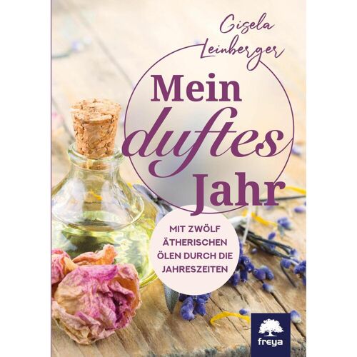 Freya Mein duftes Jahr, Ratgeber von Gisela Leinberger