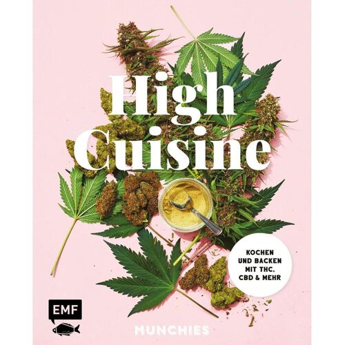 Edition Fischer High Cuisine – Cannabis kann was! Kochen & Backen mit THC, CBD und mehr, Ratgeber von Marcus, McDonough, Elise/Nilsson