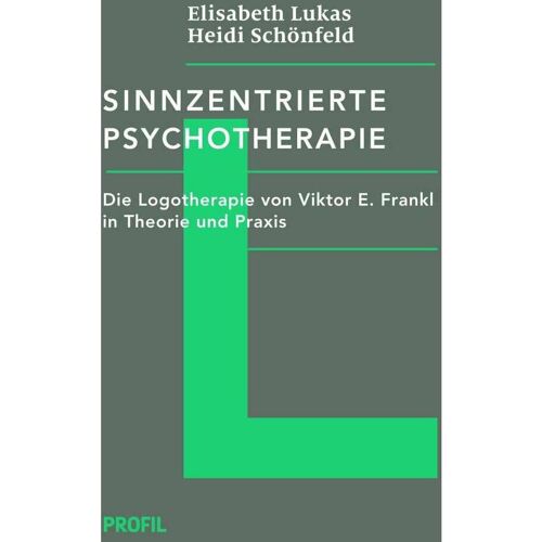 Profil Sinnzentrierte Psychotherapie, Fachbücher von Elisabeth Lukas, Heidi Schönfeld