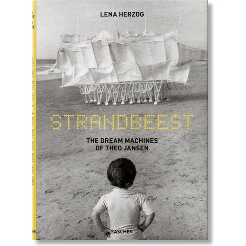 Taschen Lena Herzog. Strandbeest. The Dream Machines of Theo Jansen, Sachbücher von Lawrence Weschler