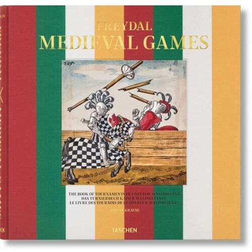 Taschen Freydal. Medieval Games. The Book of Tournaments of Emperor Maximilian I, Sachbücher von Stefan Krause
