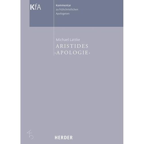 Herder Aristides 'Apologie', Sachbücher von Michael Lattke