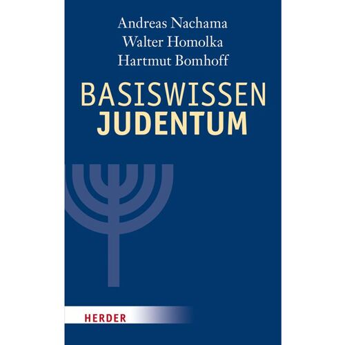 Herder Basiswissen Judentum, Fachbücher von Walter Homolka, Andreas Nachama, Hartmut Bomhoff, Henry G. Brandt