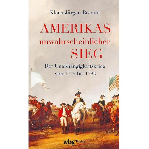 Herder Amerikas unwahrscheinlicher Sieg, Sachbücher von Klaus-Jürgen