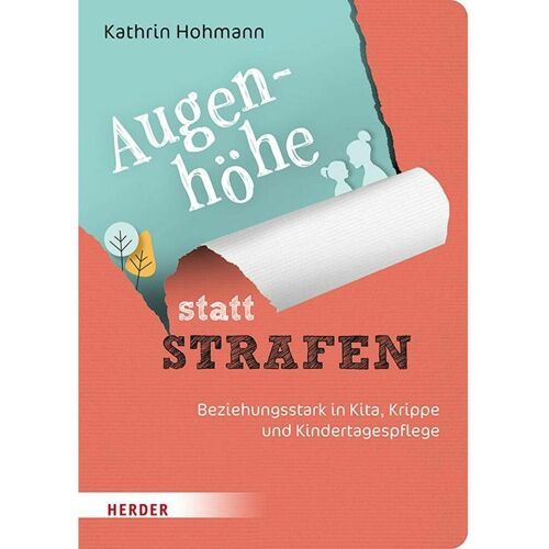 Herder Augenhöhe statt Strafen, Fachbücher von Kathrin Hohmann