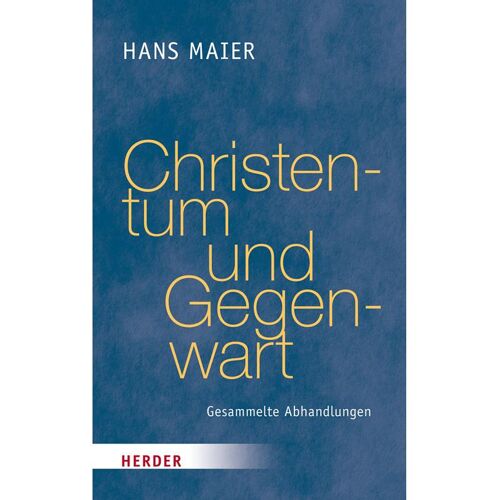 Herder Christentum und Gegenwart, Sachbücher von Hans Maier