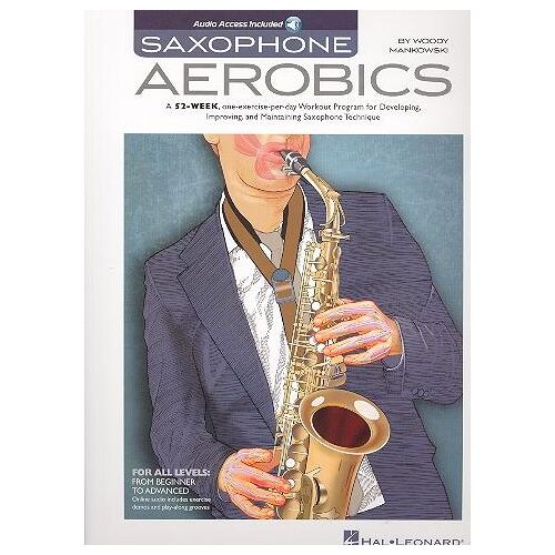 Hal Leonard Saxophone Aerobics, Sachbücher von Woody Mankowski