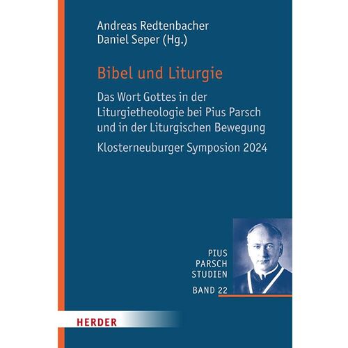 Herder Bibel und Liturgie, Fachbücher von Andreas Redtenbacher, Daniel Seper