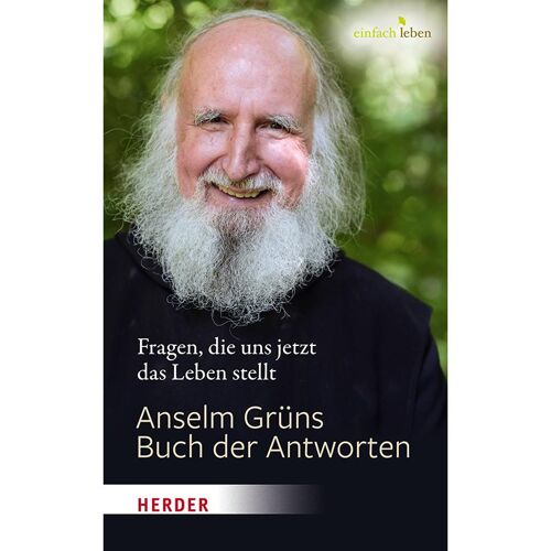 Herder Anselm Grüns Buch der Antworten, Ratgeber von Anselm Grün