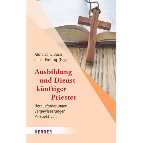 Herder Ausbildung und Dienst künftiger Priester, Fachbücher von Margit Eckholt, Hans-Joachim Höhn, Jürgen Werbick, Wunibald Müller, Matthias Sellmann