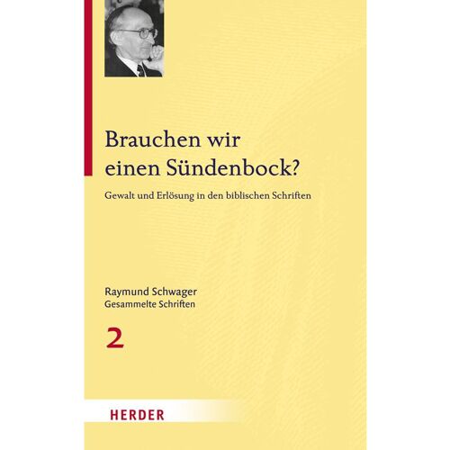 Herder Brauchen wir einen Sündenbock?, Sachbücher von Raymund Schwager