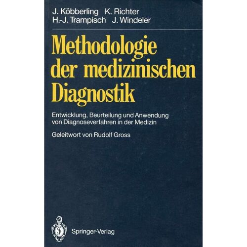 Springer Methodologie der medizinischen Diagnostik, Fachbücher von Klaus Richter, Johannes Köbberling, Jürgen Windeler, Hans-Joachim Trampisch, Rudolf Gross