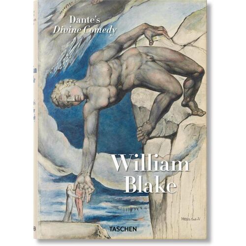 Taschen William Blake. Dantes Göttliche Komödie, Sämtl. Zeichnungen, Sachbücher von Sebastian Schütze, Maria Antonietta Terzoli