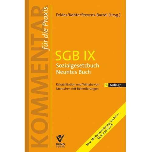 Bund SGB IX Sozialgesetzbuch Neuntes Buch, Fachbücher von Wolfhard Kohte, Eckart Stevens-Bartol, Werner Feldes