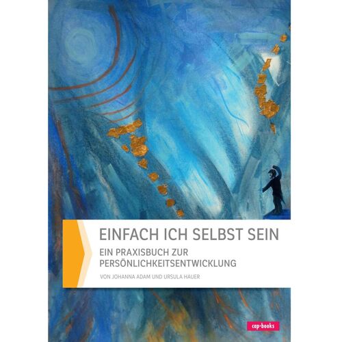 Cap Hauer:Einfach ich selbst sein, Ratgeber
