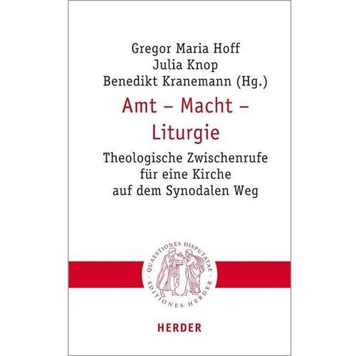 Herder Amt - Macht - Liturgie, Sachbücher von Gregor Maria Hoff, Benedikt Kranemann, Julia Knop