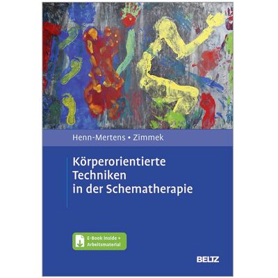 Beltz Körperorientierte Techniken in der Schematherapie, Fachbücher von Gerd Zimmek Beltz Körperorientierte Techniken in der Schematherapie, Fachbücher von Gerd Zimmek