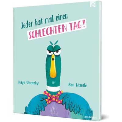 Brunnen Jeder hat mal einen schlechten Tag!, Kinderbücher von Kaye Umansky Brunnen Jeder hat mal einen schlechten Tag!, Kinderbücher von Kaye Umansky