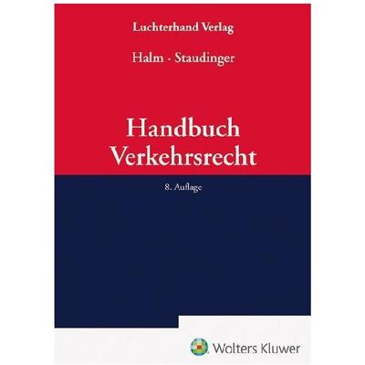 Luchterhand Handbuch Verkehrsrecht, Fachbücher von Ansgar Staudinger Luchterhand Handbuch Verkehrsrecht, Fachbücher von Ansgar Staudinger