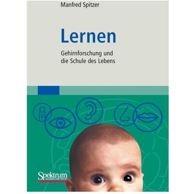 Spektrum Lernen, Fachbücher von Manfred Spitzer Spektrum Lernen, Fachbücher von Manfred Spitzer