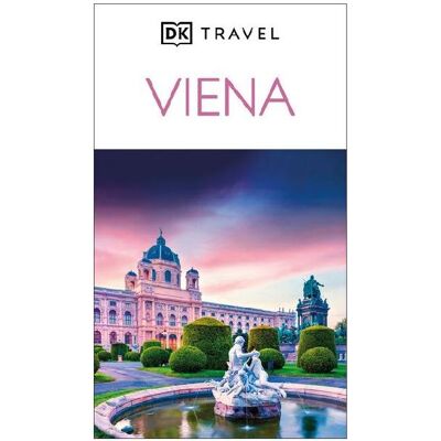 Dorling Kindersley Viena Guía Visual (DK Vienna), Reisebücher von DK Travel Dorling Kindersley Viena Guía Visual (DK Vienna), Reisebücher von DK Travel