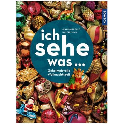Kosmos Ich sehe was, Geheimnisvolle Weihnachtszeit, Kinderbücher von Walter Wick, Jean Marzollo Kosmos Ich sehe was, Geheimnisvolle Weihnachtszeit, Kinderbücher von Walter Wick, Jean Marzollo